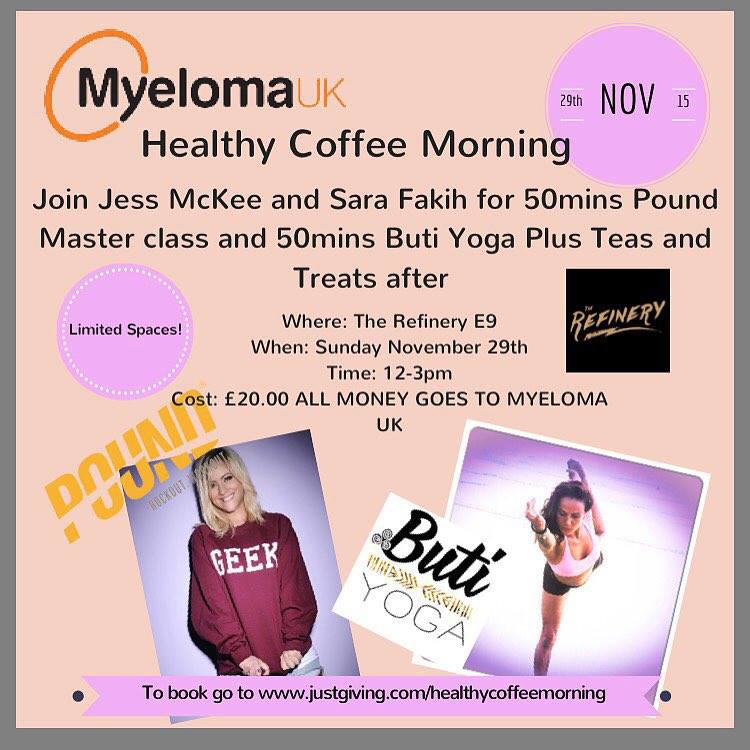 Coffee morning to Support Myeloma UK and Help Make a Difference in the fight against Cancer. At Refiery E9, Hackney. Sunday 29/11, 12-3pm. £20 entry